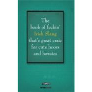 The Book of Feckin' Irish Slang