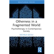 Otherness in a Fragmented World