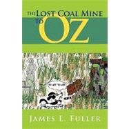 The Lost Coal Mine to Oz