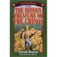 The Hidden Treasure of the Chisos Lone Star Heroes--Book 3