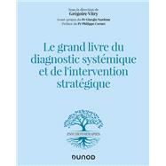 Le grand livre du diagnostic systémique et de l'intervention stratégique