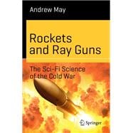 Rockets and Ray Guns