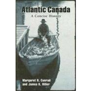 Atlantic Canada A Concise History