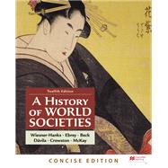 A History of World Societies, Concise, Combined Volume