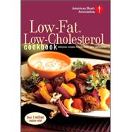 American Heart Association Low-Fat, Low-Cholesterol Cookbook : Delicious Recipes to Help Lower Your Cholesterol