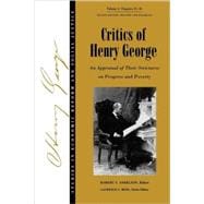 Studies in Economic Reform and Social Justice, Critics of Henry George An Appraisal of Their Strictures on Progress and Poverty