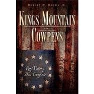 Kings Mountain and Cowpens