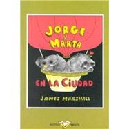 Jorge y Marta en la ciudad/ George & Martha Back in Town