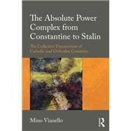 The Complex of Absolute Power in the West: From Constantine to Stalin