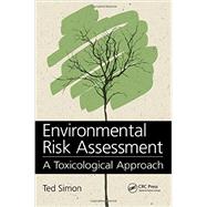 Environmental Risk Assessment: A Toxicological Approach