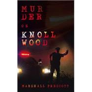Murder on Knollwood book cover, ISBN 9781489748294