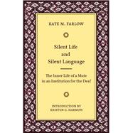 Silent Life and Silent Language