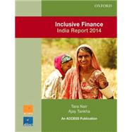 Inclusive Finance India Report 2014