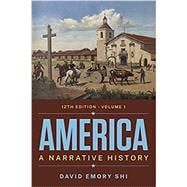 America A Narrative History Twelfth Edition ...