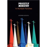 Priestly Ministry in Multiple Parishes