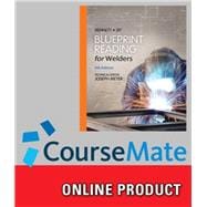 CourseMate for Bennett/Siy's Blueprint Reading for Welders, 9th Edition, [Instant Access], 2 terms (12 months)