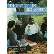 Education in Edge City: Cases for Reflection and Action