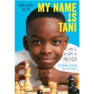 My Name Is Tani... and I Believe in Miracles Young Readers Edition