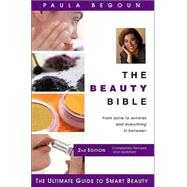 The Beauty Bible The Ultimate Guide to Smart Beauty