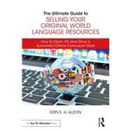 The Ultimate Guide to Selling Your Original World Language Resources