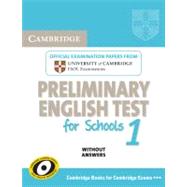 Cambridge Preliminary English Test for Schools 1 Student's Book without Answers: Official Examination Papers from University of Cambridge ESOL Examinations