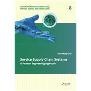 Service Supply Chain Systems: A Systems Engineering Approach