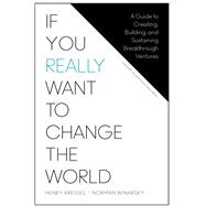 If You Really Want to Change the World