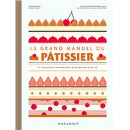 Le grand manuel du pâtissier