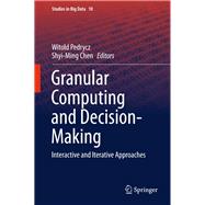 Granular Computing and Decision-Making