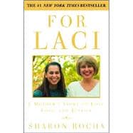 For Laci A Mother's Story of Love, Loss, and Justice