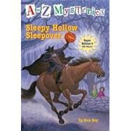 A to Z Mysteries: Sleepy Hollow Sleepover