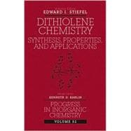 Dithiolene Chemistry Synthesis, Properties, and Applications, Volume 52
