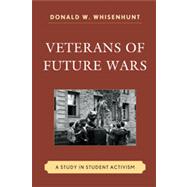 Veterans of Future Wars A Study in Student Activism