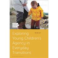 Exploring Young Children’s Agency in Everyday Transitions