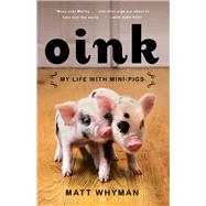 Oink My Life with Mini-Pigs