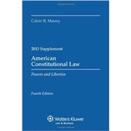 American Constitutional Law, 2013: Powers and Liberties