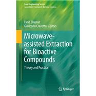 Microwave-Assisted Extraction for Bioactive Compounds