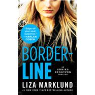 Borderline An Annika Bengtzon Thriller