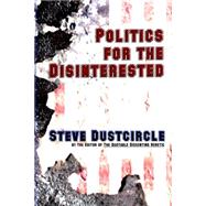 Politics for the Disinterested