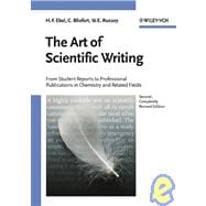 The Art of Scientific Writing From Student Reports to Professional Publications in Chemistry and Related Fields