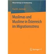 Muslimas und Muslime in Österreich im Migrationsstress