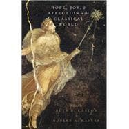 Hope, Joy, and Affection in the Classical World