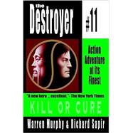 Kill or Cure