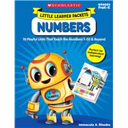 Little Learner Packets: Numbers 10 Playful Units That Teach the Numbers 1–20 & Beyond
