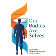 Our Bodies Are Selves