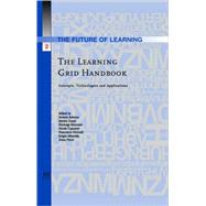 The Learning Grid Handbook: Concepts, Technologies and Applications