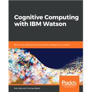 Cognitive Computing with IBM Watson