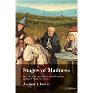 Stages of Madness