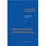 Millennial Essays On Film And Other German Studies