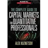 The Complete Guide to Capital Markets for Quantitative Professionals